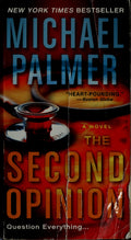 The Second Opinion A Novel
