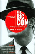 The Big Con The Story of a Confidence Man
