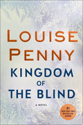 Kingdom of the Blind A Chief Inspector Gamache Novel
