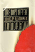 The Day After Tomorrow A Novel
