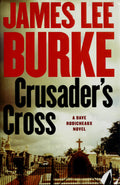 Crusader's Cross A Dave Robicheaux Novel