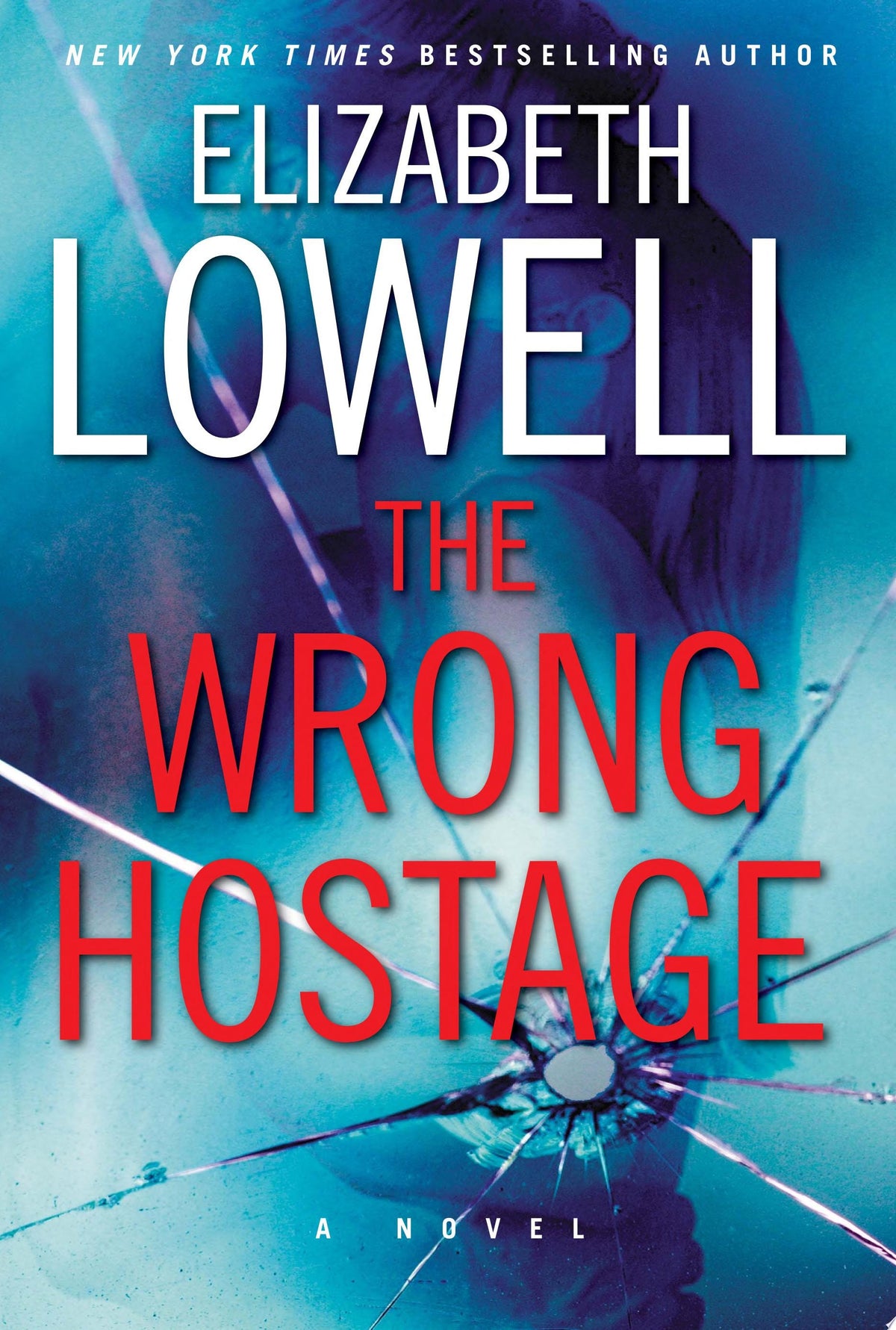 The Wrong Hostage A Novel