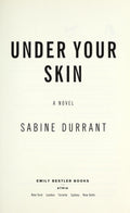 Under Your Skin A Novel