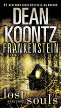 Frankenstein: Lost Souls A Novel