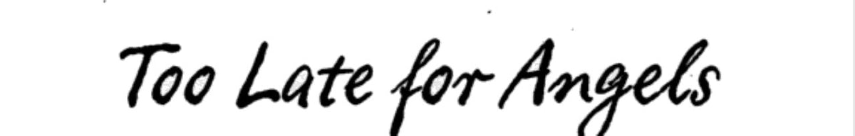 Too Late for Angels An Augusta Goodnight Mystery (with Recipes)