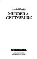 Murder at Gettysburg