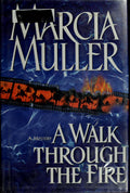 A Walk Through the Fire