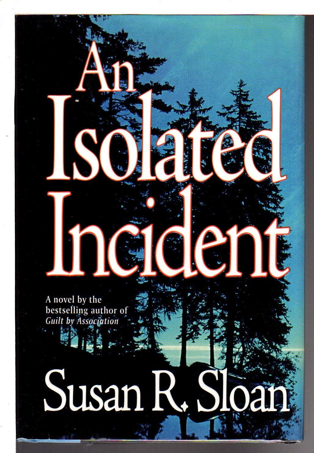 An Isolated Incident