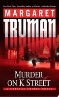 Murder on K Street A Capital Crimes Novel