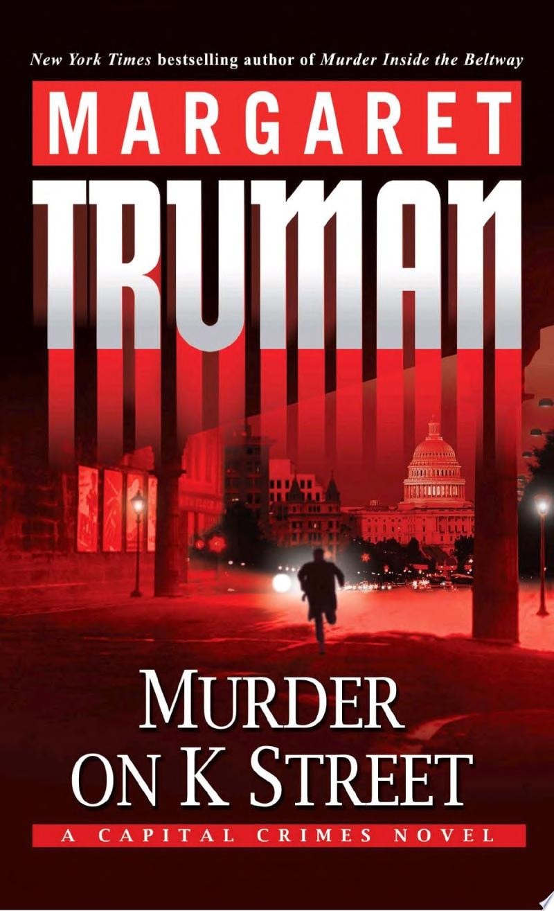 Murder on K Street A Capital Crimes Novel