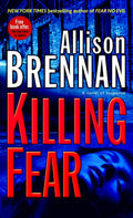 Killing Fear A Novel of Suspense