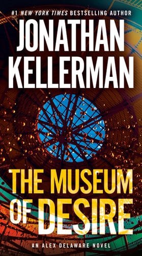 The Museum of Desire An Alex Delaware Novel