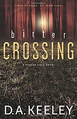 Bitter Crossing A Peyton Cote Novel