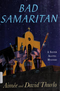 Bad Samaritan A Sister Agatha Mystery