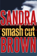 Smash Cut A Novel