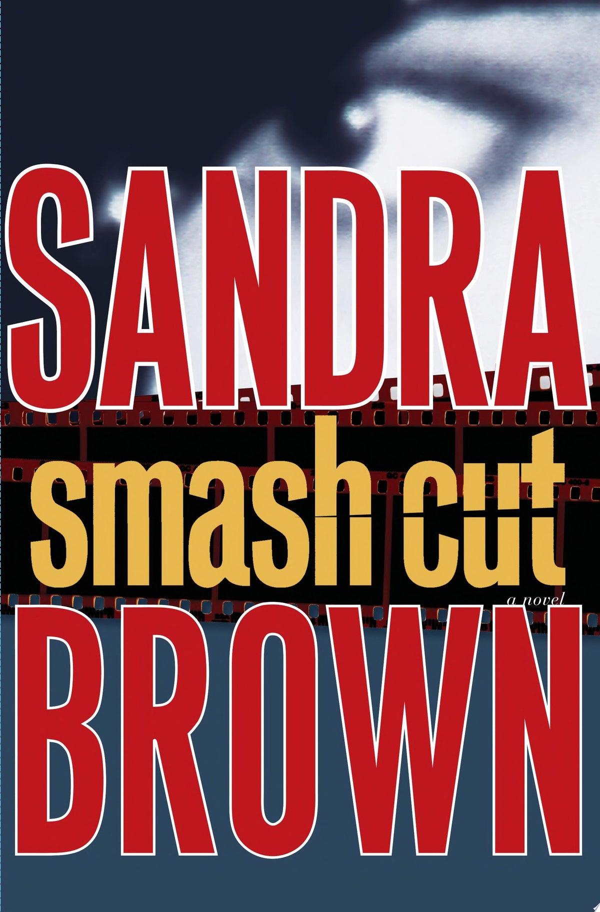 Smash Cut A Novel