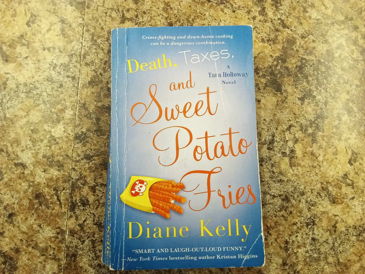 Death, Taxes and Sweet Potato Fries